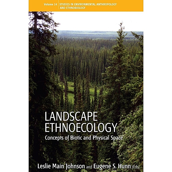 Landscape Ethnoecology / Environmental Anthropology and Ethnobiology Bd.9