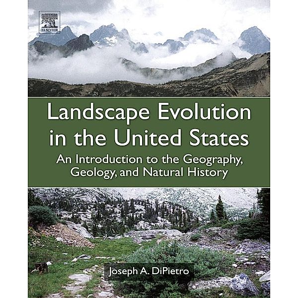 Landscape Evolution in the United States, Joseph A. DiPietro