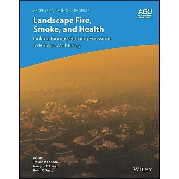 Landscape Fire, Smoke, and Health / Geophysical Monograph Series