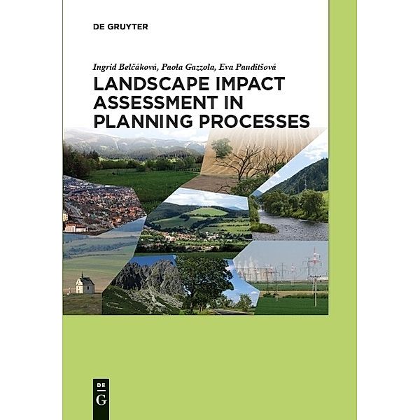 Landscape impact assessment in planning processes, Ingrid Belcáková, Paola Gazzola, Eva Pauditsová