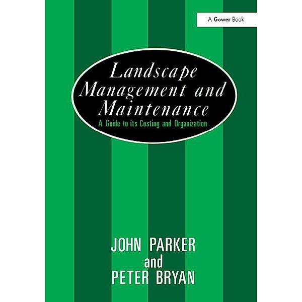 Landscape Management and Maintenance, John Parker, Peter Bryan