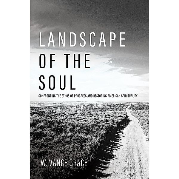 Landscape of the Soul, W. Vance Grace