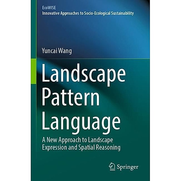 Landscape Pattern Language, Yuncai Wang