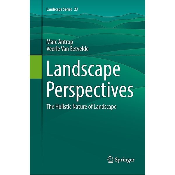 Landscape Perspectives, Marc Antrop, Veerle Van Eetvelde