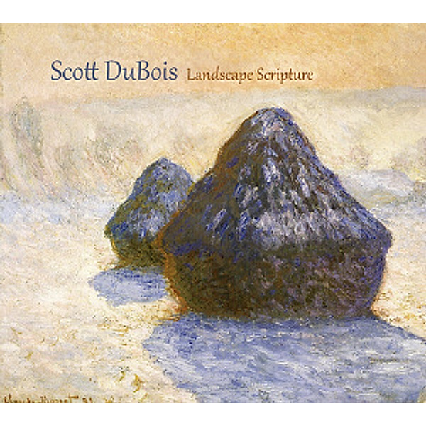 Landscape Scripture, Scott Dubois