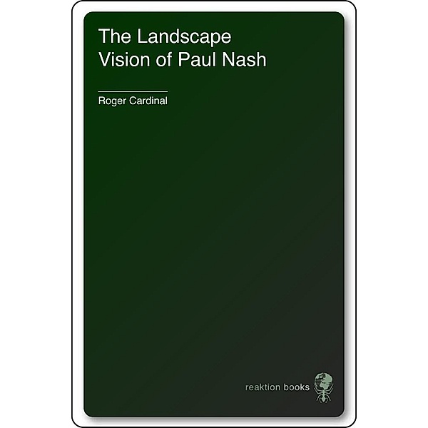 Landscape Vision of Paul Nash, Cardinal Roger Cardinal