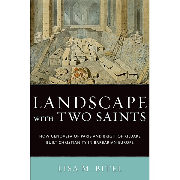 Landscape with Two Saints, Lisa M. Bitel