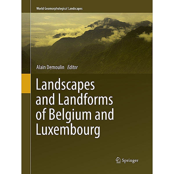 Landscapes and Landforms of Belgium and Luxembourg