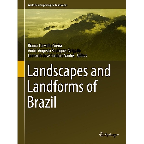Landscapes and Landforms of Brazil / World Geomorphological Landscapes