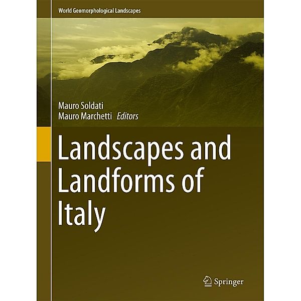 Landscapes and Landforms of Italy / World Geomorphological Landscapes