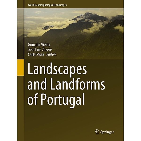 Landscapes and Landforms of Portugal / World Geomorphological Landscapes