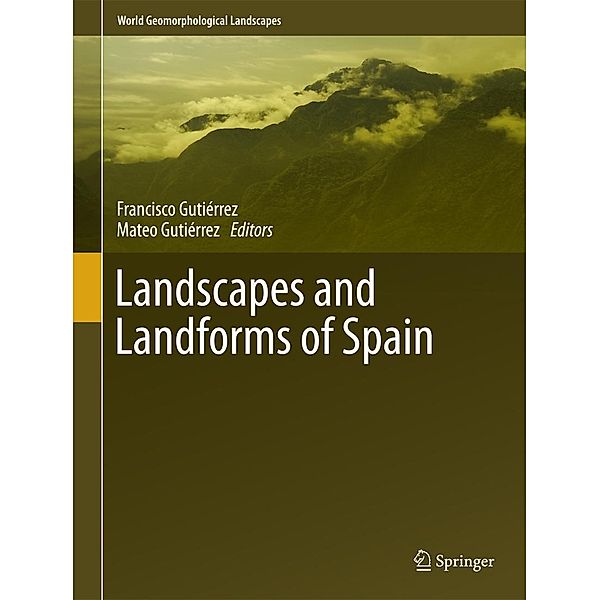 Landscapes and Landforms of Spain / World Geomorphological Landscapes