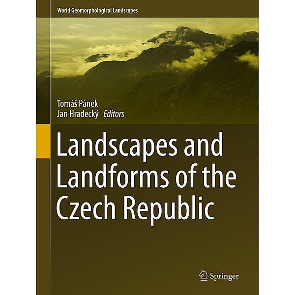 Landscapes and Landforms of the Czech Republic
