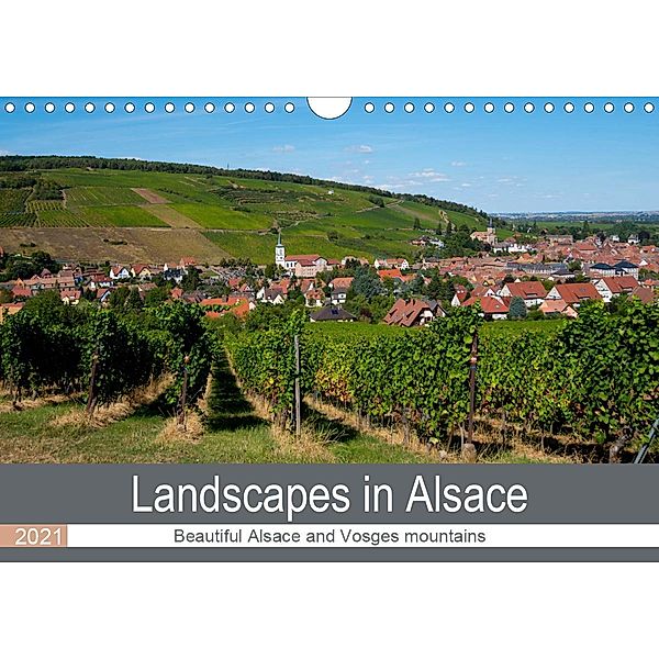 Landscapes in Alsace (Wall Calendar 2021 DIN A4 Landscape), Tanja Voigt