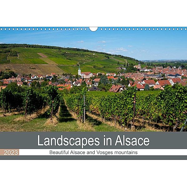 Landscapes in Alsace (Wall Calendar 2023 DIN A3 Landscape), Tanja Voigt