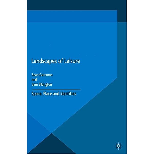 Landscapes of Leisure / Leisure Studies in a Global Era