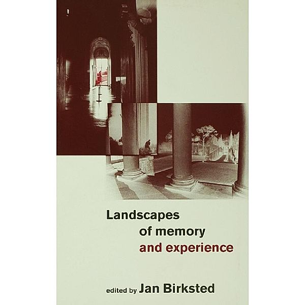 Landscapes of Memory and Experience