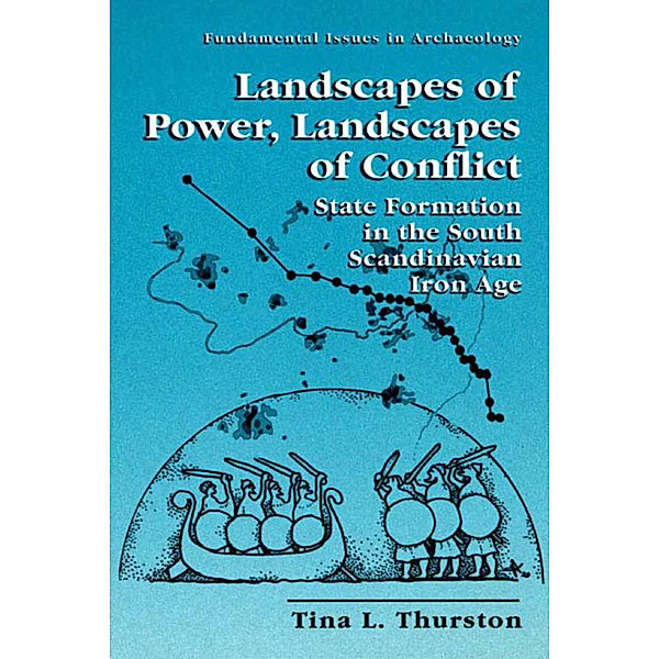 Landscapes of Power, Landscapes of Conflict, Tina L. Thurston