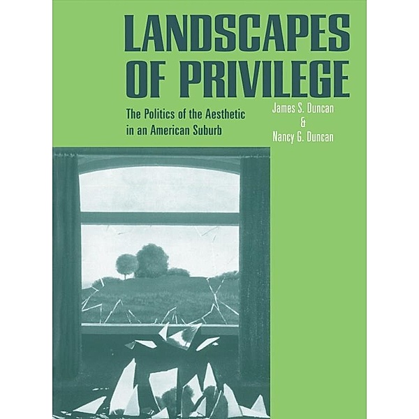 Landscapes of Privilege, Nancy Duncan