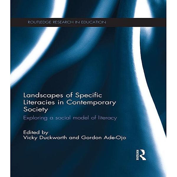 Landscapes of Specific Literacies in Contemporary Society / Routledge Research in Education