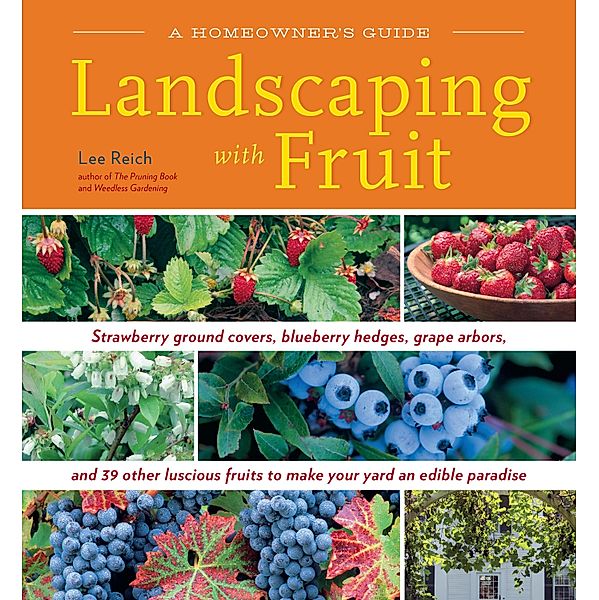 Landscaping with Fruit, Lee A. Reich
