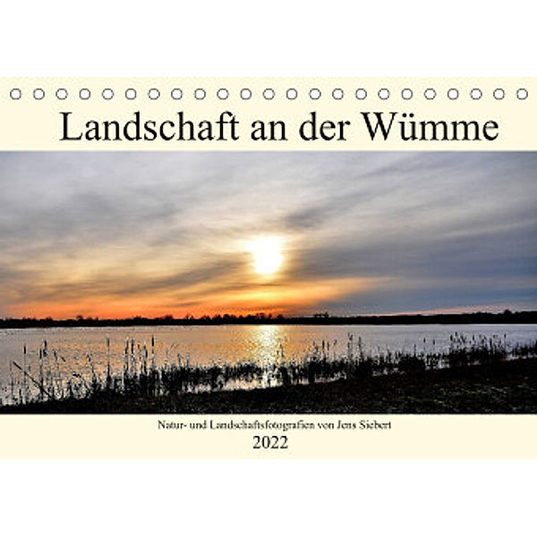 Landschaft an der Wümme (Tischkalender 2022 DIN A5 quer), Jens Siebert