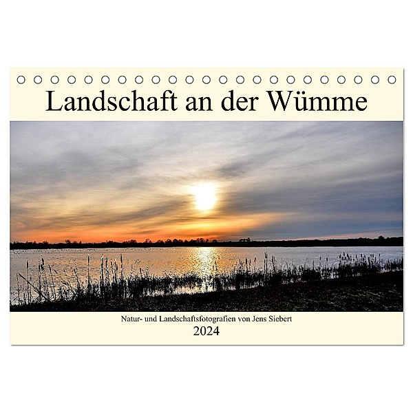 Landschaft an der Wümme (Tischkalender 2024 DIN A5 quer), CALVENDO Monatskalender, Jens Siebert
