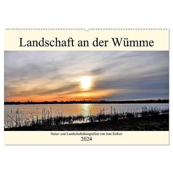 Landschaft an der Wümme (Wandkalender 2024 DIN A2 quer), CALVENDO Monatskalender, Jens Siebert