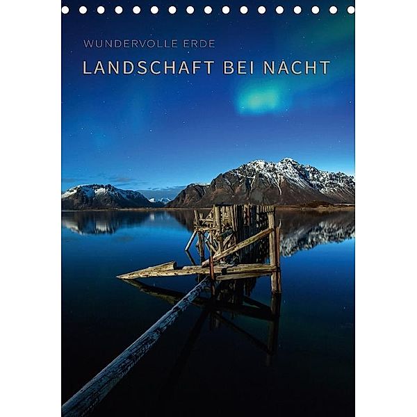 Landschaft bei Nacht (Tischkalender 2017 DIN A5 hoch), Raik Krotofil