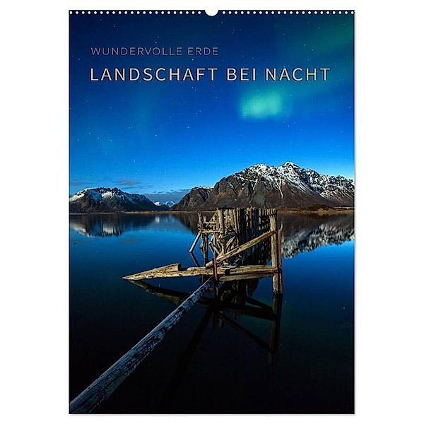 Landschaft bei Nacht (Wandkalender 2024 DIN A2 hoch), CALVENDO Monatskalender, Raik Krotofil