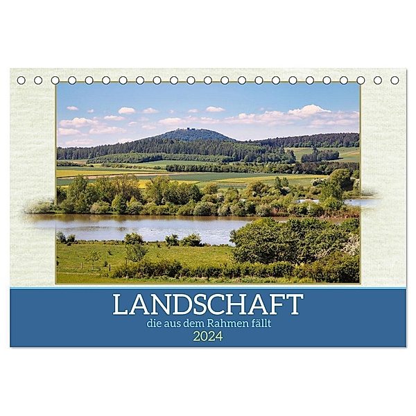 Landschaft, die aus dem Rahmen fällt (Tischkalender 2024 DIN A5 quer), CALVENDO Monatskalender, Sabine Löwer