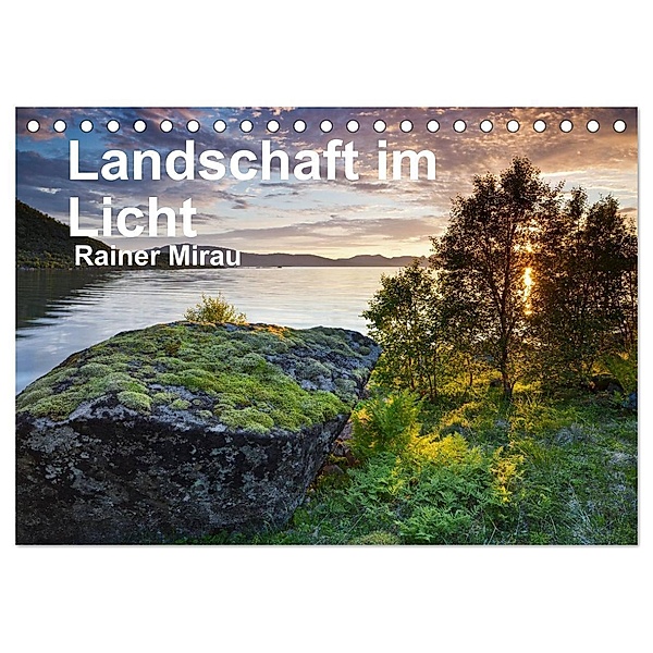 Landschaft im Licht (Tischkalender 2024 DIN A5 quer), CALVENDO Monatskalender, Rainer Mirau