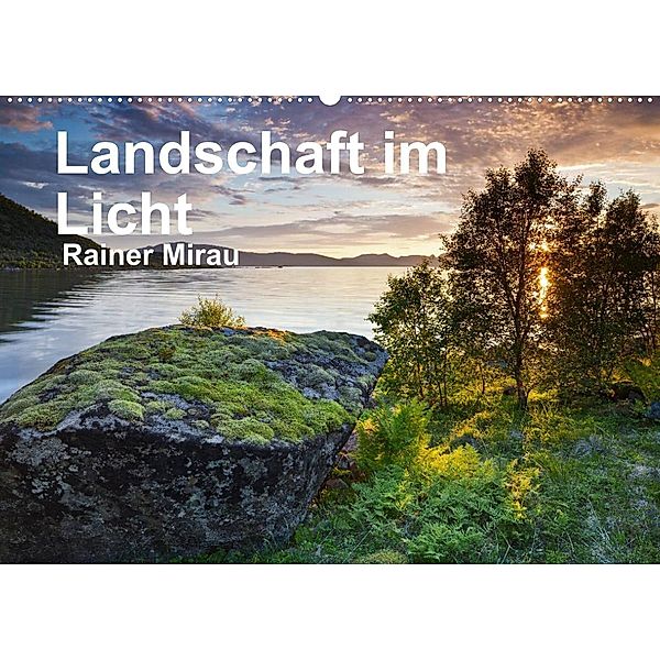 Landschaft im Licht (Wandkalender 2023 DIN A2 quer), Rainer Mirau