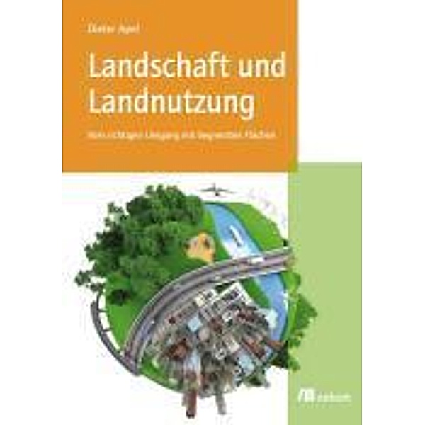 Landschaft und Landnutzung, Dieter Apel