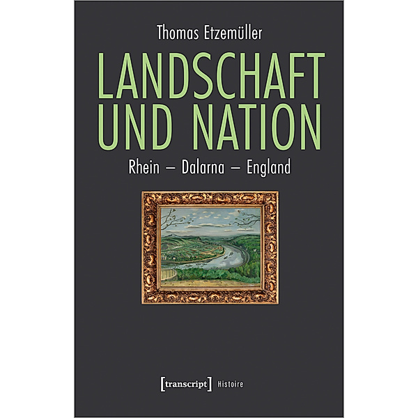 Landschaft und Nation, Thomas Etzemüller