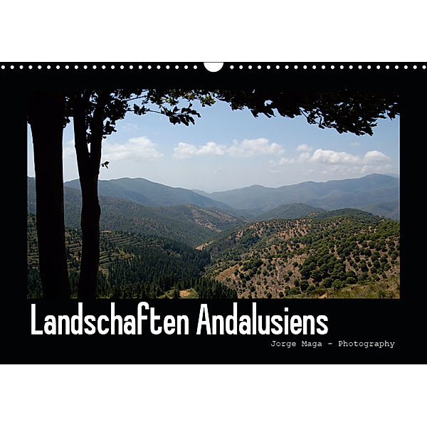 Landschaften Andalusiens (Wandkalender 2019 DIN A3 quer), Jorge Maga