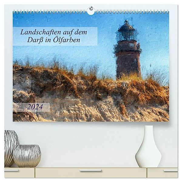 Landschaften auf dem Darß in Ölfarben (hochwertiger Premium Wandkalender 2024 DIN A2 quer), Kunstdruck in Hochglanz, Anja Frost