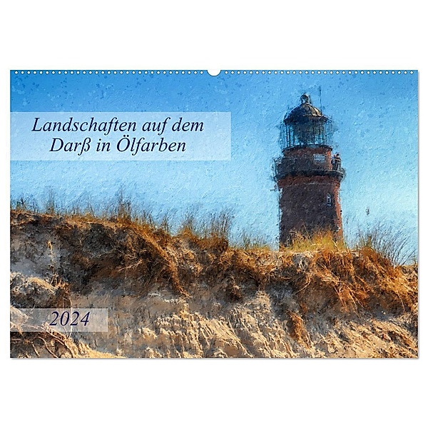 Landschaften auf dem Darß in Ölfarben (Wandkalender 2024 DIN A2 quer), CALVENDO Monatskalender, Anja Frost