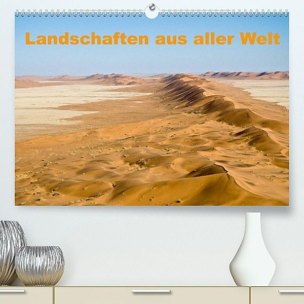 Landschaften aus aller Welt (Premium, hochwertiger DIN A2 Wandkalender 2023, Kunstdruck in Hochglanz), Thomas Krebs