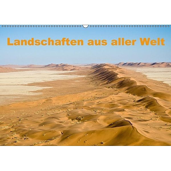 Landschaften aus aller Welt (Wandkalender 2017 DIN A2 quer), Thomas Krebs