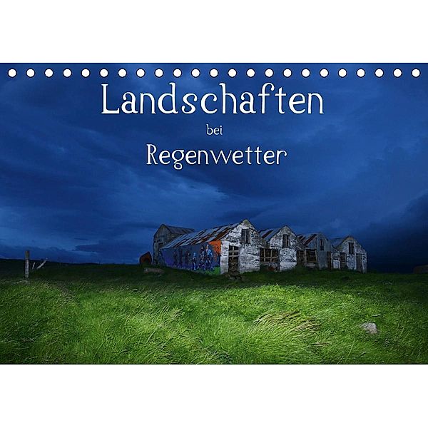 Landschaften bei Regenwetter (Tischkalender 2021 DIN A5 quer), Klaus Gerken