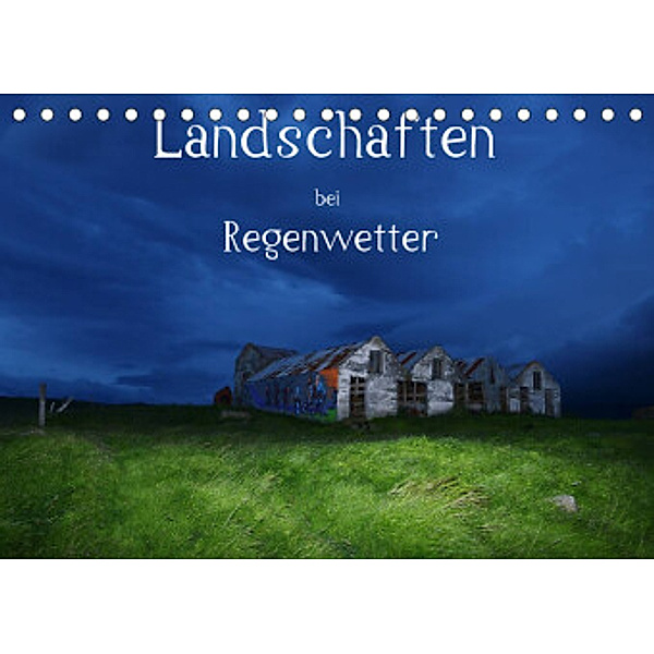 Landschaften bei Regenwetter (Tischkalender 2022 DIN A5 quer), Klaus Gerken