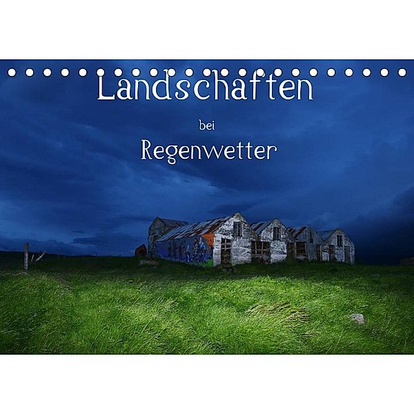 Landschaften bei Regenwetter (Tischkalender 2023 DIN A5 quer), Klaus Gerken