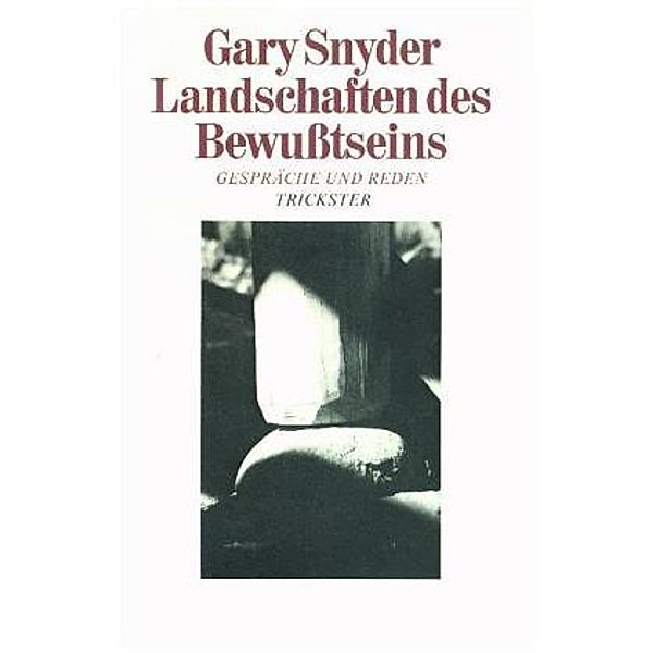 Landschaften des Bewußtseins, Gary Snyder