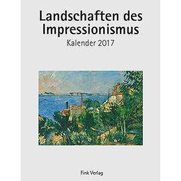 Landschaften des Impressionismus 2017