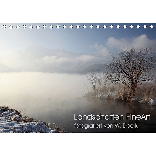 Landschaften FineArt (Tischkalender 2019 DIN A5 quer), Wiltrud Doerk