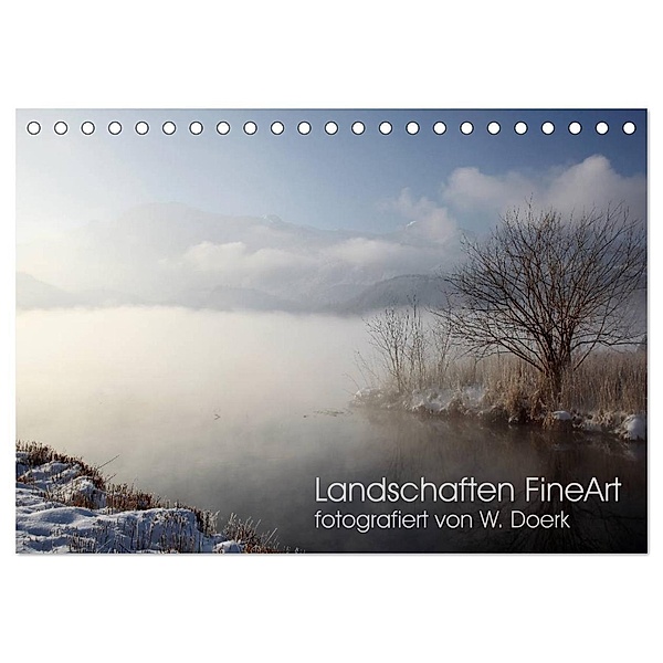 Landschaften FineArt (Tischkalender 2024 DIN A5 quer), CALVENDO Monatskalender, Wiltrud Doerk