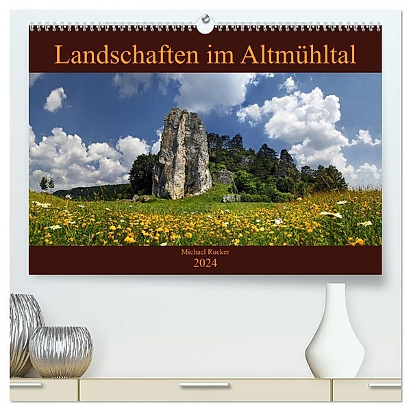 Landschaften im Altmühltal (hochwertiger Premium Wandkalender 2024 DIN A2 quer), Kunstdruck in Hochglanz, Michael Rucker
