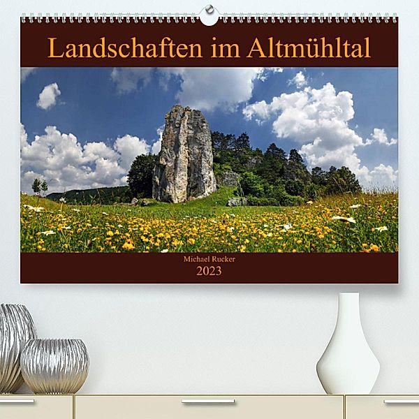 Landschaften im Altmühltal (Premium, hochwertiger DIN A2 Wandkalender 2023, Kunstdruck in Hochglanz), Michael Rucker