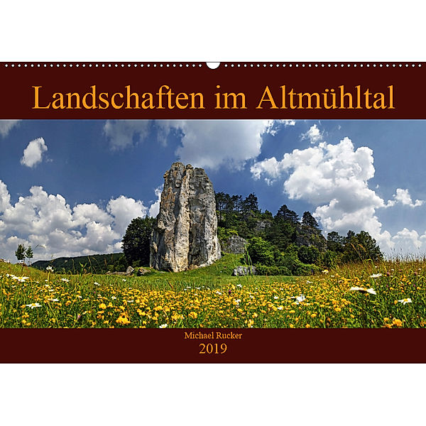 Landschaften im Altmühltal (Wandkalender 2019 DIN A2 quer), Michael Rucker